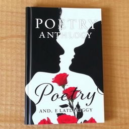 A captivating book cover for a poetry anthology featuring the silhouette of the faces of a couple kissing, embodying intimacy and emotion