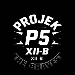 A stylish t-shirt design emphasizing the phrases "Projek P5", "XII-B", and "The Bravest"