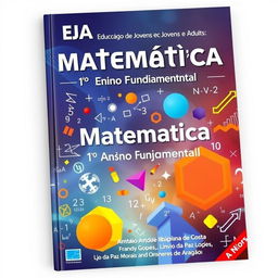 A captivating book cover for "EJA Educação de Jovens e Adultos, Matemática 1° Ano Ensino Fundamental"