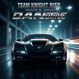 Create a movie poster featuring the car character Danté from Team Knight Rider