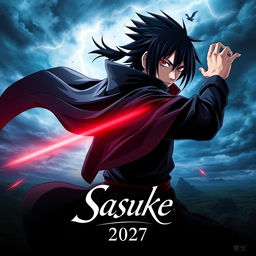 A captivating poster for the upcoming "Sasuke" movie releasing in 2027, featuring an intense and dynamic pose of the iconic character Sasuke Uchiha from the popular anime "Naruto