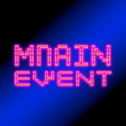 A 16-bit graphics logo featuring the neon text "MAIN EVENT" prominently displayed