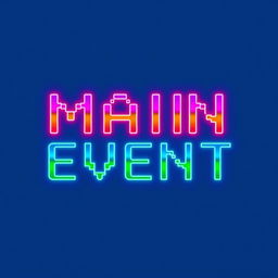 A stylized logo with neon text reading 'MAIN EVENT' in 16-bit graphics style