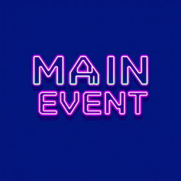 A stylized logo with neon text reading 'MAIN EVENT' in 16-bit graphics style