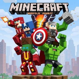 A crossover mashup of Minecraft and Marvel's Avengers featuring blocky, pixelated renditions of popular Avengers characters like Iron Man, Captain America, Thor, and Hulk