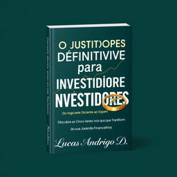 A comprehensive guidebook cover design for "O Guia Definitivo para Investidores: Do Iniciante ao Expert" with the subtitle "Descubra as Cinco Séries de Livros que Transformarão sua Jornada Financeira"