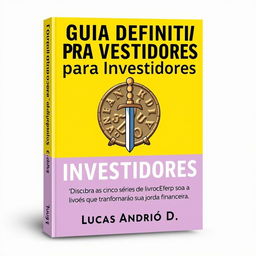 An attractive and professional cover design for "O Guia Definitivo para Investidores: Do Iniciante ao Expert" with the subtitle "Descubra as Cinco Séries de Livros que Transformarão sua Jornada Financeira"