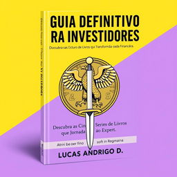 Design a sophisticated guidebook cover for "O Guia Definitivo para Investidores: Do Iniciante ao Expert" featuring the subtitle "Descubra as Cinco Séries de Livros que Transformarão sua Jornada Financeira"