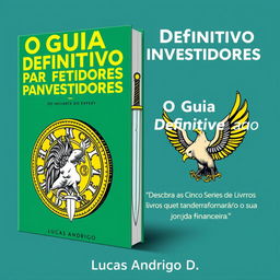 Create a compelling guidebook cover for "O Guia Definitivo para Investidores: Do Iniciante ao Expert" with the subtitle "Descubra as Cinco Séries de Livros que Transformarão sua Jornada Financeira"