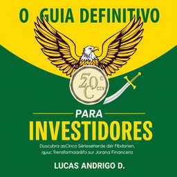 Craft a compelling cover for "O Guia Definitivo para Investidores: Do Iniciante ao Expert" with the subtitle "Descubra as Cinco Séries de Livros que Transformarão sua Jornada Financeira"