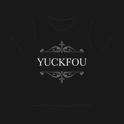 An elegant black t-shirt design featuring the word 'YUCKFOU' in a sophisticated and stylish font