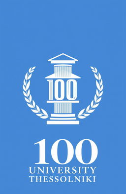 A creative and elegant logo design commemorating the 100-year anniversary of Aristotle University of Thessaloniki