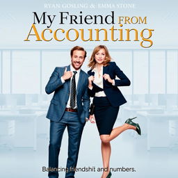 Poster for the movie titled "My Friend from Accounting" starring Ryan Gosling and Emma Stone