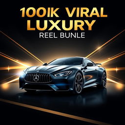 A captivating eBook cover design for the '100k Viral Luxury Reel Bundle'