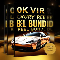 Cover for an eBook titled '100k Viral Luxury Reel Bundle'