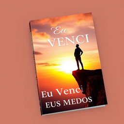 A triumphant book cover titled "Eu Venci Meus Medos" featuring a powerful image of a person standing confidently at the edge of a cliff, overlooking a vast, open landscape