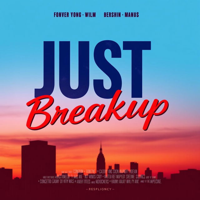 A stylish and eye-catching movie title design for 'Just Breakup', featuring bold and modern typography that captures the emotions of heartbreak and independence