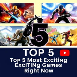 Colorful thumbnail showcasing the top 5 most exciting video games of the moment