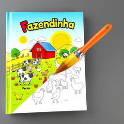 Children's coloring book cover titled "Fazendinha Feliz" with a joyful farm theme