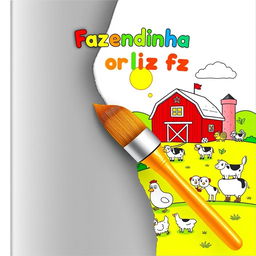 Children's coloring book cover titled "Fazendinha Feliz" with a joyful farm theme