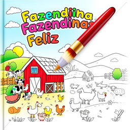 Children's coloring book cover titled "Fazendinha Feliz" featuring a delightful farm theme