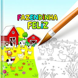 Children's coloring book cover titled "FAZENDINHA FELIZ" with an enchanting farm theme