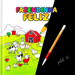 Children's coloring book cover titled "FAZENDINHA FELIZ" with a charming farm theme