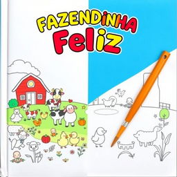 Children's coloring book cover titled "FAZENDINHA FELIZ" with an endearing farm theme