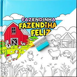 Children's coloring book cover titled "FAZENDINHA FELIZ" with an adorable farm theme