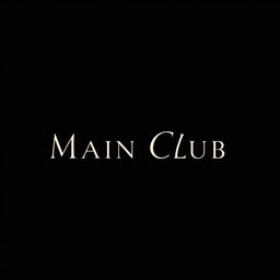 The words 'Main Club' prominently displayed in bold, elegant typography centered against a deep black background