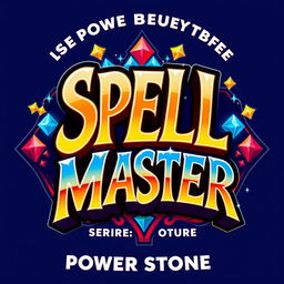 A vibrant logo inspired by the Power Stone game, featuring the text 'SPELL MASTER' in a dynamic and bold font