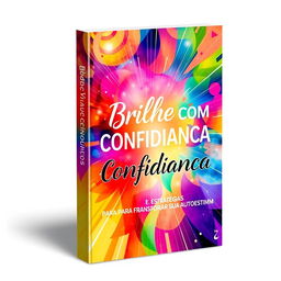 An inspiring ebook cover design titled "Brilhe com Confiança: Estratégias para Transformar Sua Autoestima