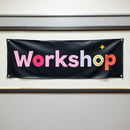 A banner with the word 'Workshop' written across it, displayed on a wall