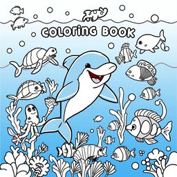 A vibrant and engaging coloring book cover featuring a collection of outlined sea animals