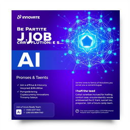 Design an innovative job advertisement poster for a forward-thinking tech firm seeking talent in cryptocurrency and AI