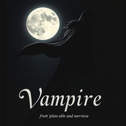 Una portada intrigante para un libro de vampiros, mostrando solo la silueta de un vampiro en un ambiente nocturno