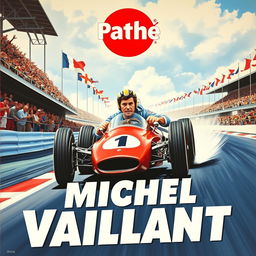 An eye-catching film poster for a Pathé production featuring Michel Vaillant, the iconic racing driver