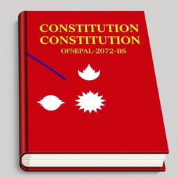 Create a book cover for the Constitution of Nepal-2072 BS, prominently featuring the Nepalese flag as the central visual element