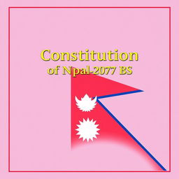 Create a book cover for the Constitution of Nepal-2072 BS, prominently featuring the Nepalese flag as the central visual element