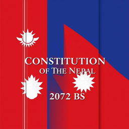 Design a book cover for the 'Constitution of Nepal-2072 BS' prominently featuring the Nepalese flag