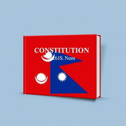 Design a book cover for the 'Constitution of Nepal-2072 BS' prominently featuring the Nepalese flag