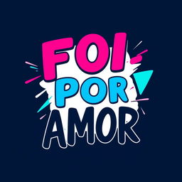 A modern t-shirt design featuring the phrase "FOI POR AMOR" prominently displayed in a stylish and contemporary font