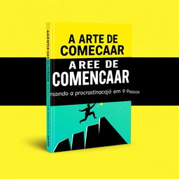 A stunning e-book cover design for 'A Arte de Começar: Superando a Procrastinação em 9 Passos'