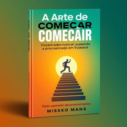 A visually engaging e-book cover design for 'A Arte de Começar: Superando a Procrastinação em 9 Passos'