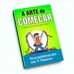 A visually striking e-book cover for 'A Arte de Começar: Superando a Procrastinação em 9 Passos'