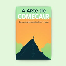 Design a captivating e-book cover for 'A Arte de Começar: Superando a Procrastinação em 9 Passos'