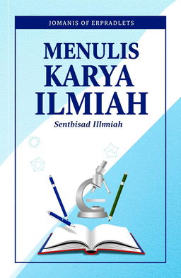 A visually striking book cover for the title 'Menulis Karya Ilmiah', featuring a prominent, modern design that incorporates elements of scientific research and writing