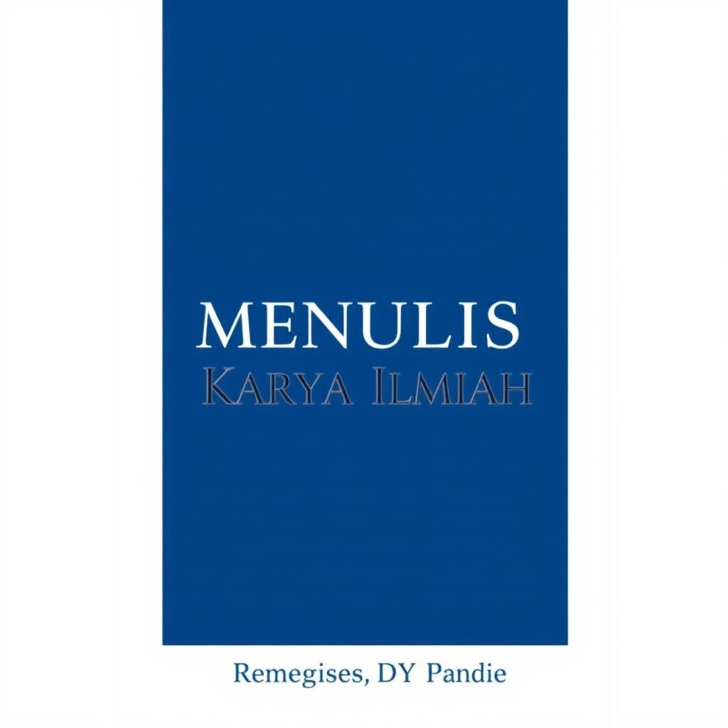 A beautifully designed cover for a scientific paper or thesis titled 'MENULIS KARYA ILMIAH' by author Remegises DY Pandie