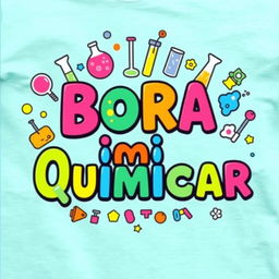 A vibrant and creative design for a school project t-shirt titled 'Bora Quimicar', featuring colorful chemical elements and symbols integrated into the text