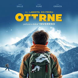 A movie cover for 'Ottone alla ricerca dell'inverno', featuring a teenager seen from behind, wearing mountain gear, standing in front of a snow-covered mountain